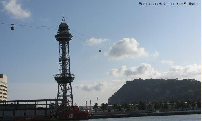 Barcelonas Hafen hat eine Seilbahn